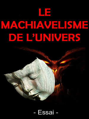 cover image of LE MACHIAVÉLISME DE L'UNIVERS